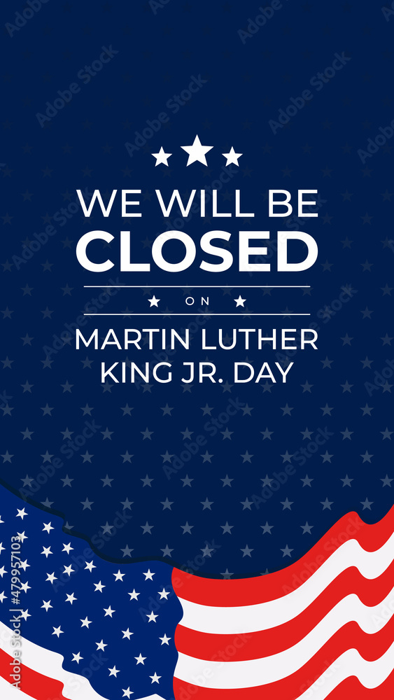 Martin Luther King Jr. Day design with US flag background. Happy MLK day. I have a dream. Martin Luther King Jr. Day design with US flag background. Happy MLK day. I have a dream.