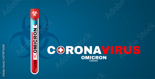 Coronavirus. Omicronn version. Blood sample tube positive with Omicron.