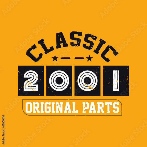 Classic 2001 Original Parts. 2001 Vintage Retro Birthday