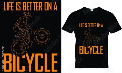 Life is better on a cycle t-shirt design photo