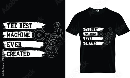 The best machine ever-t-shirt design