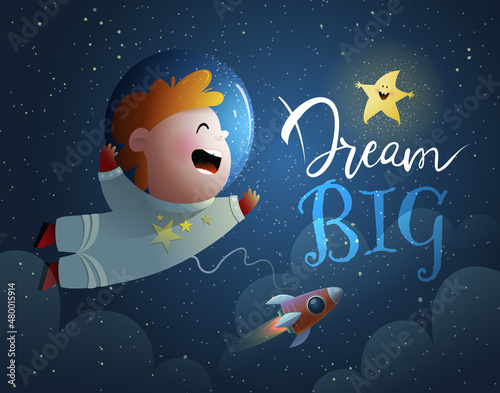 Cute kid astronaut in outer space with spaceship, children adventure. Dream Big quote for children. Cartoon vector illustration in watercolor style.