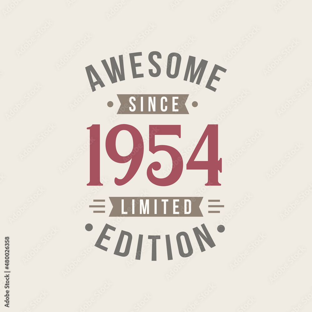 Obraz premium Awesome since 1954 Limited Edition. 1954 Awesome since Retro Birthday