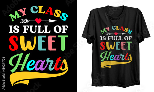Valentines Day elegant vector t-shirts design. Valentine greeting card template with calligraphy happy valentine`s day t shirt. Teacher t shirt design. 
Vector illustration t-shirts Design.
