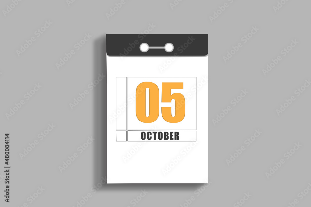 october 5. 5th day of month, calendar date.White page of tear-off calendar, on gray insulated wall. Concept of day of year, time planner, autumn month october 5. 5th day of month, calendar date.White page of tear-off calendar, on gray insulated wall. Concept of day of year, time planner, autumn month