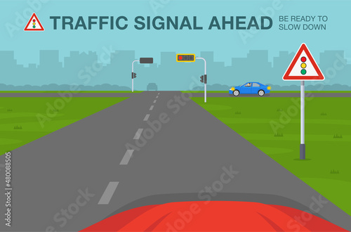 Safety car driving and traffic regulating rules. Car is reaching the crossroad with traffic lights. Traffic signal ahead warning sign meaning. Flat vector illustration template.