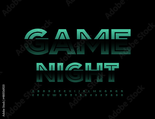 Vector trendy poster Game Night. Dark Green and Black Font. Glossy Alphabet Letters and Numbers set