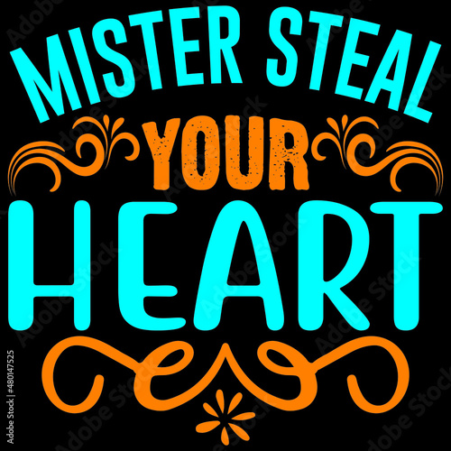 Mister steal your heart