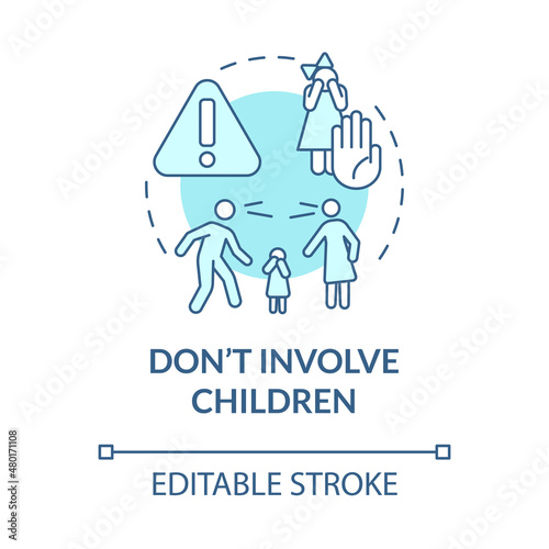 Dont involve children turquoise concept icon. Protect kids. Divorce process abstract idea thin line illustration. Isolated outline drawing. Editable stroke. Roboto-Medium, Myriad Pro-Bold fonts used