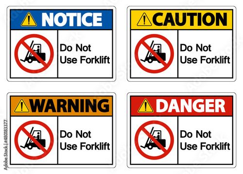 Do Not Use Forklift Sign On White Background