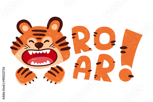 Design print of a cute funny tiger. Nursery print with wild cat and lettering quote roar. Vector illustration isolated on white background. For birthday invitation, baby shower, card, poster, clothing