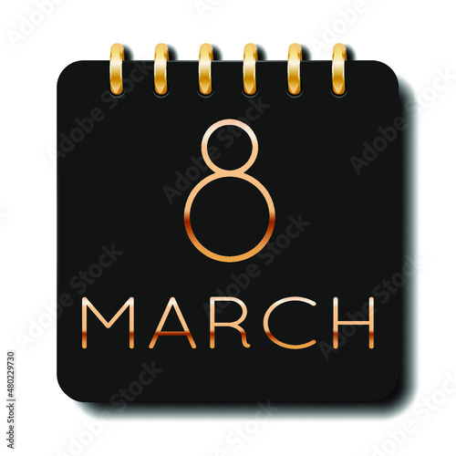 8 day of the month. March. Luxury calendar daily icon. Date day week Sunday, Monday, Tuesday, Wednesday, Thursday, Friday, Saturday. Gold text. Black  whitebackground. Vector illustration.