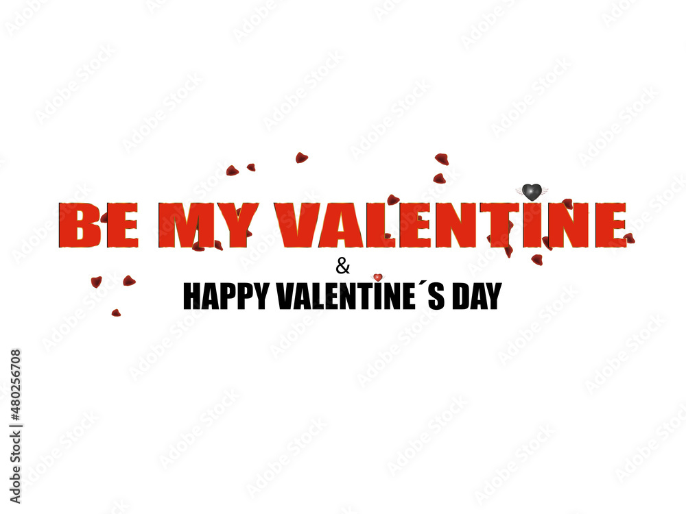 text be my valentine and happy valentines day decorated with rose petals, on white background text be my valentine and happy valentines day decorated with rose petals, on white background