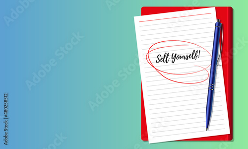 Notepad and pen. The paper reads: "Sell Yourself!"