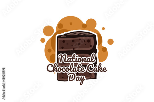 National Chocolate Cake Day,  vector Illustration. Suitable for greeting card, poster and banner.