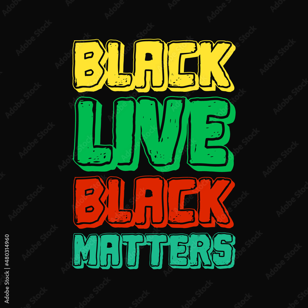 black live black matters typography lettering quote