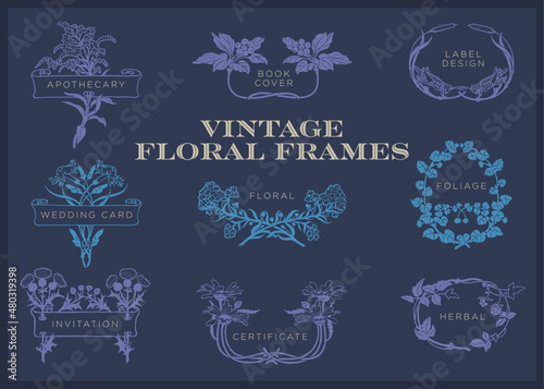 Vintage floral and foliage frames. Taken from Margaret Armstrong artwork 1904. Design elements for herbal products, menus, brochures, book covers, packaging design, invitations, wedding cards, labels.
