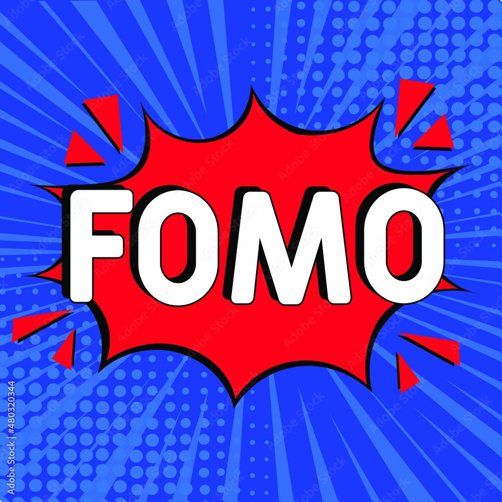 FOMO - fear of missing out concept. FOMO in comic pop art style.  Comic book explosion with text FOMO. Vector bright cartoon illustration in retro pop art style.