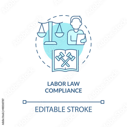 Labor law compliance turquoise concept icon. Employees treatment. HR duties abstract idea thin line illustration. Isolated outline drawing. Editable stroke. Roboto-Medium, Myriad Pro-Bold fonts used