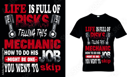life is full of risks telling this mechanic how to do tih job might be one you went to skip