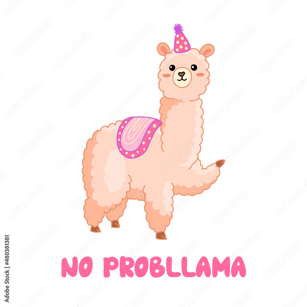 Fototapeta premium No probllama positive phrase vector illustration with llama. Cartoon alpaca with motivation text for birthday card, postcard, poster, letter. Isolated on white.