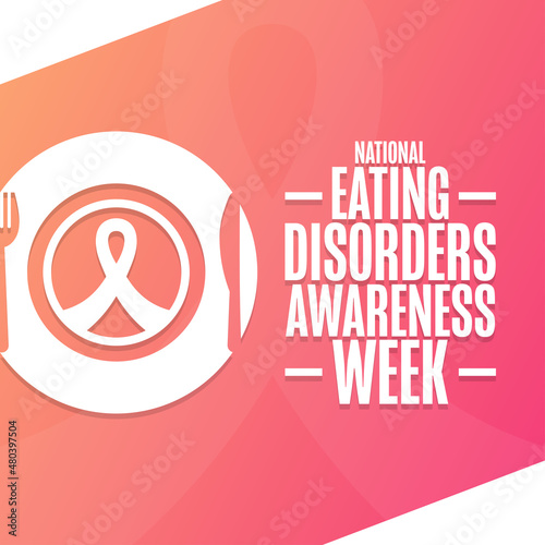 National Eating Disorders Awareness Week. Holiday concept. Template for background, banner, card, poster with text inscription. Vector EPS10 illustration.