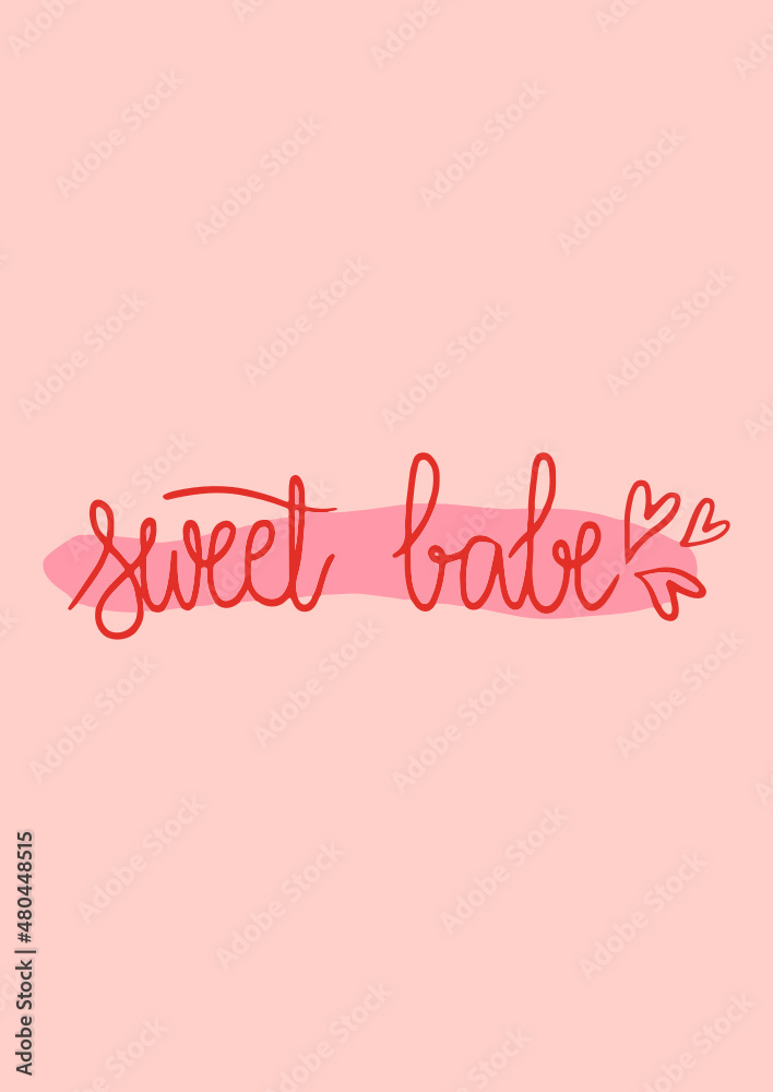 Cute hand drawn Valentine's Day lettering saying Sweet babe with heart shapes