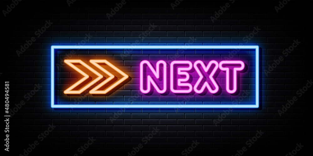 Obraz premium Next neon sign. design element. light banner.