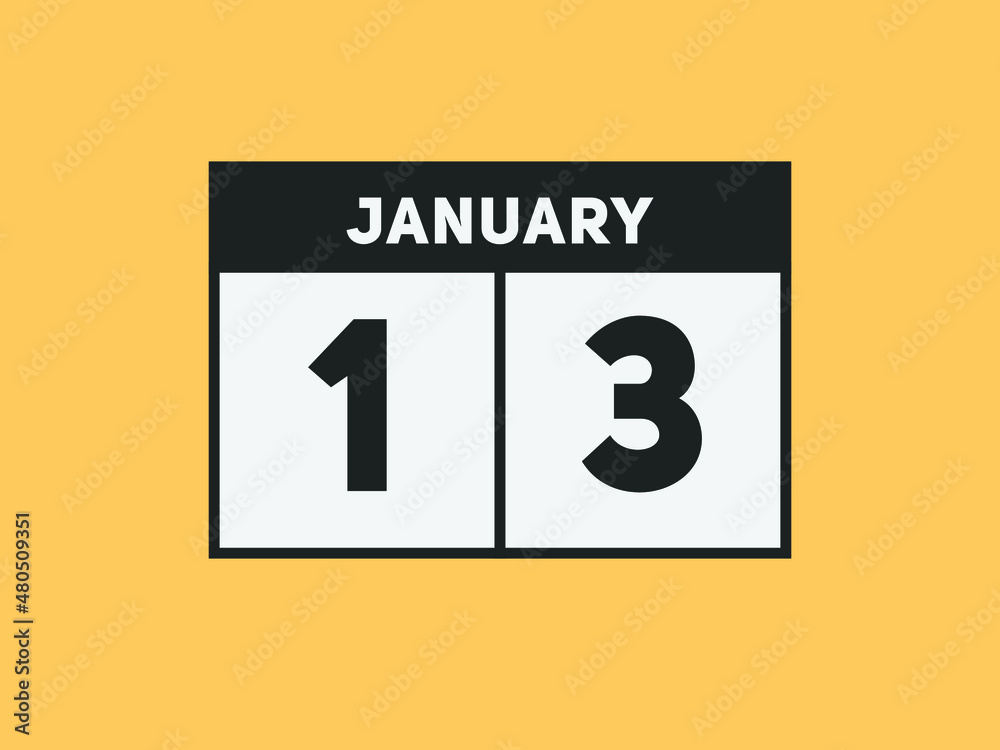 January 13 text calendar reminder. 13th January daily calendar icon template January 13 text calendar reminder. 13th January daily calendar icon template
