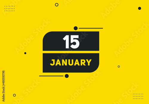 January 15 text calendar reminder. 15th January daily calendar icon template