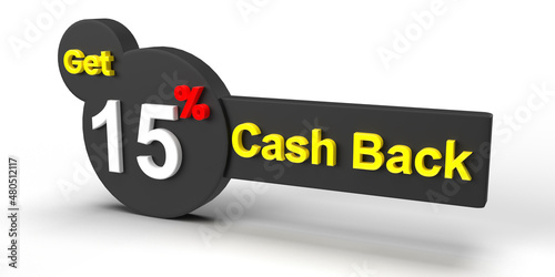 Get 15 percent cash back tag 3d rendering, cashback offer label, sale discount stickers. 3d design. photo