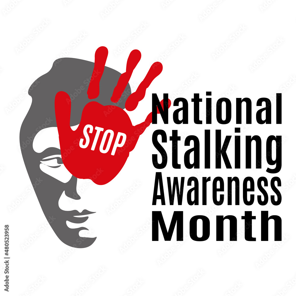 Obraz premium National Stalking Awareness Month, idea for poster, banner, flyer or postcard