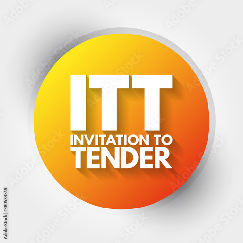 ITT - Invitation To Tender acronym, business concept background