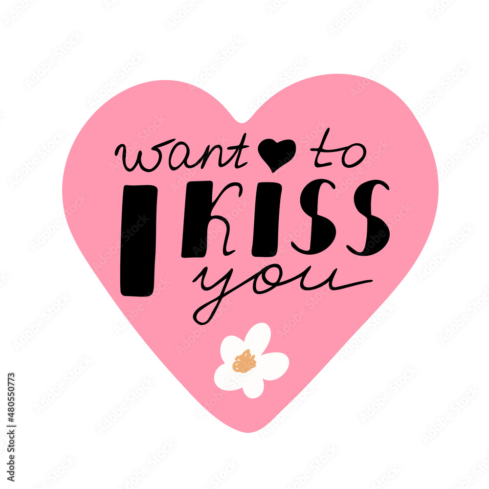 I Want To Kiss You