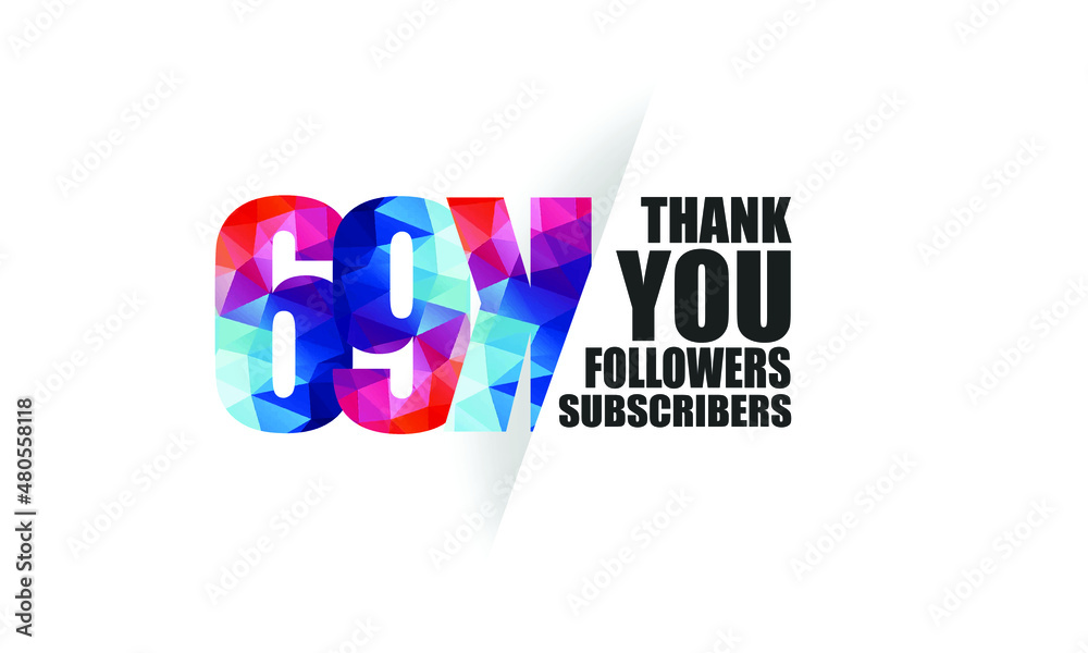 69K, 69.000 followers, subscribers design for internet, social media, anniversary and celebration achievement-vector