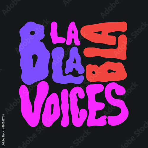 Bla bla bla voices message. Retro pop art style. Vector illustration.