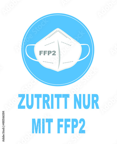 zutritt nur mit Sticker or sign on the door of the building in German 