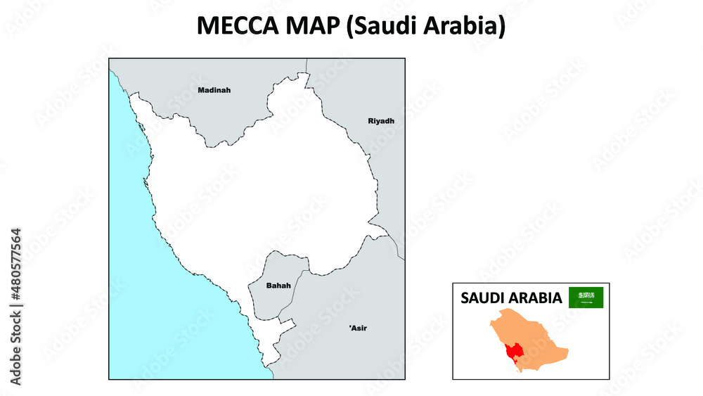 Mecca Map. Political map of Mecca. Mecca Map of Saudi Arabia with neighboring countries and borders.