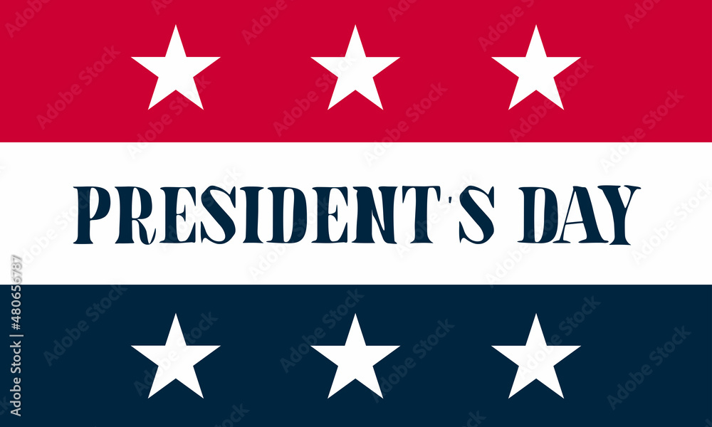 President's Day Background Design. Banner, Poster, Greeting Card. Vector Illustration. President's Day Background Design. Banner, Poster, Greeting Card. Vector Illustration.