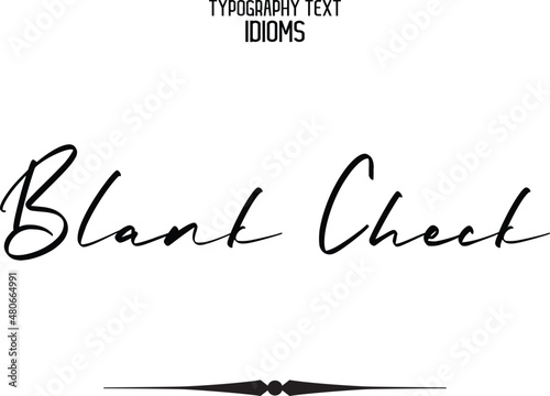 Blank Check Black Color Cursive Calligraphy Text idiom