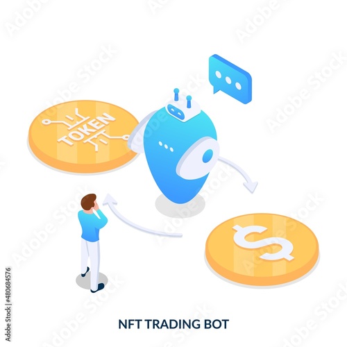 NFT bot concept. Artificial intelligence for trading automation with non fungible tokens. Isometric vector illustration on white background.