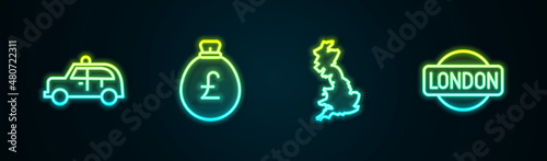 Set line Taxi car, Money bag with pound, England map and London sign. Glowing neon icon. Vector