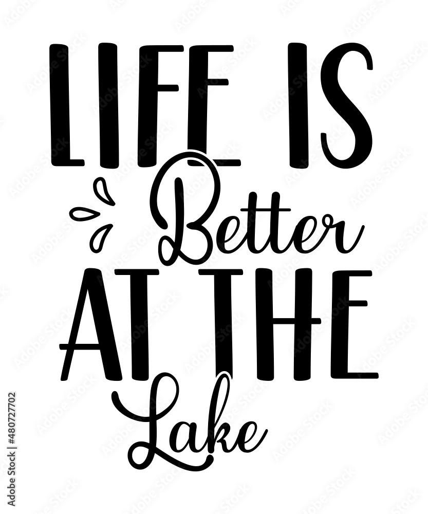 Lake SVG Bundle, boat svg, fishing svg, dad svg, funny lake svg, lake life  svg, funny quotes svg, funny sayings svg, svg designs, camping Stock Vector  | Adobe Stock