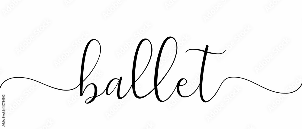 BALLET - Continuous one line calligraphy with Single word quotes. Minimalistic handwriting with white background.