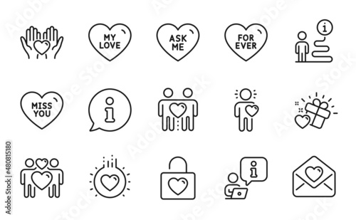 Love icons set. Included icon as Wedding locker, Love gift, My love signs. Hold heart, Friends couple, Ask me symbols. Miss you, Friend, For ever line icons. Info center line icon. Vector