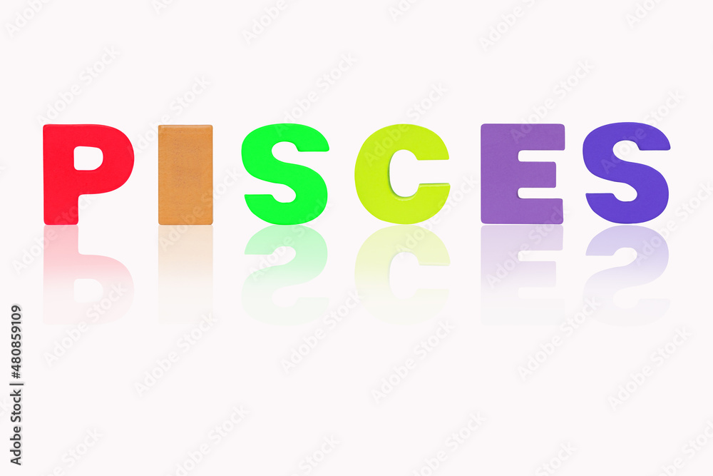 PISCES is in (12 Zodiac) isolated on white background. Colorful wooded alphabets set sort. English letter made of wood arrange alphabet as categorize suitable for children. Poster, banner design. PISCES is in (12 Zodiac) isolated on white background. Colorful wooded alphabets set sort. English letter made of wood arrange alphabet as categorize suitable for children. Poster, banner design.