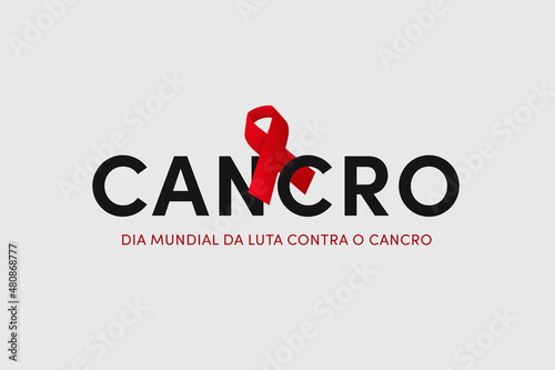 Dia Mundial da Luta contra o Cancro. (Translation: World Cancer Day), on february 4. Cancer Ribbon symbol photo