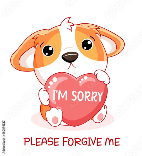 Apologize card. Sad little corgi puppy with pink heart. Inscription I'm sorry, please forgive me. Cute baby dog apologize. Vector illustration EPS8 
