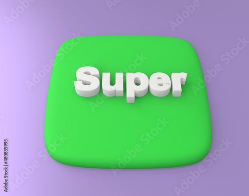 3d visualization of a green button with a white, volumetric designation "super". Soft green with subsurface scattering. Convex image x. white letter x
