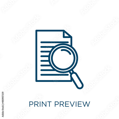 print preview icon. Thin linear print preview, preview, image outline icon isolated on white background. Line vector print preview sign, symbol for web and mobile